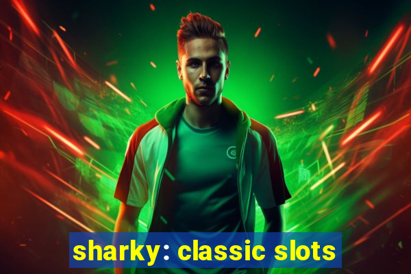 sharky: classic slots