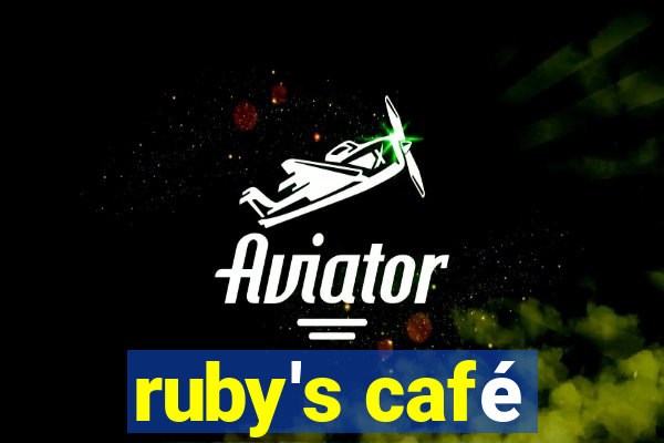 ruby's café