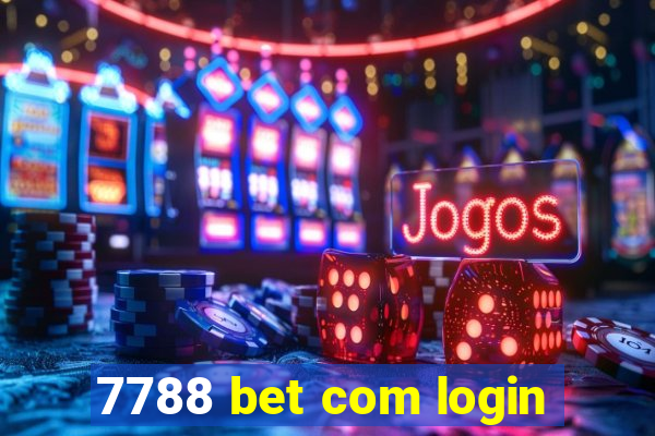 7788 bet com login