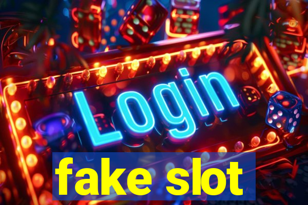 fake slot