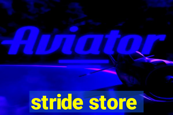 stride store