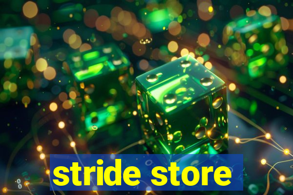 stride store