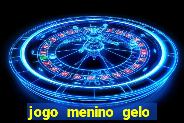 jogo menino gelo menina lava