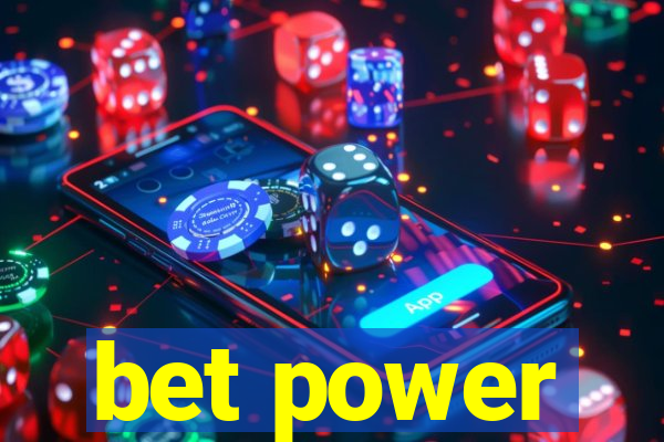 bet power