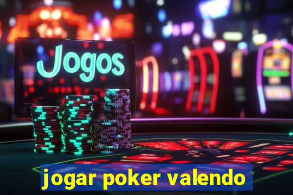 jogar poker valendo