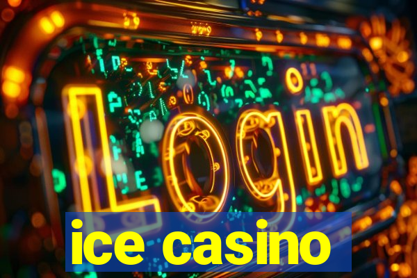 ice casino