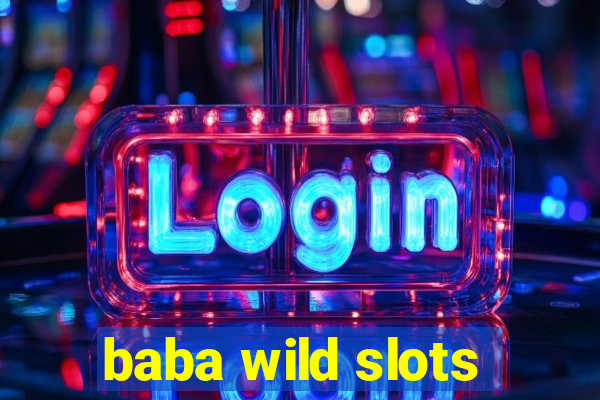 baba wild slots