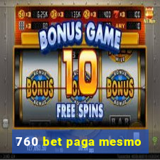 760 bet paga mesmo