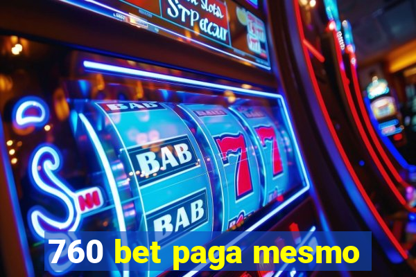 760 bet paga mesmo