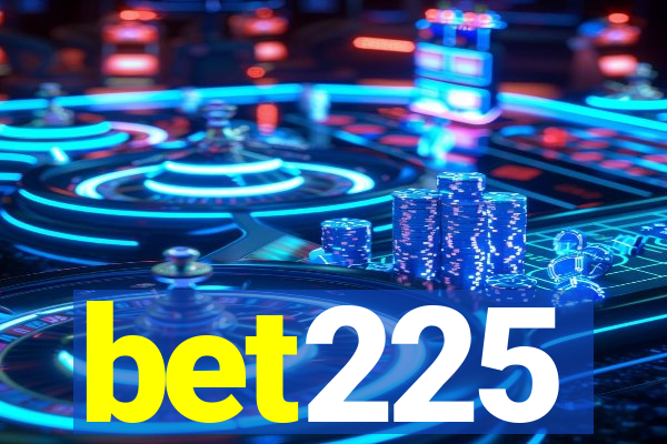 bet225