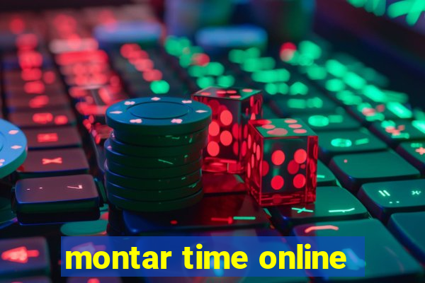 montar time online