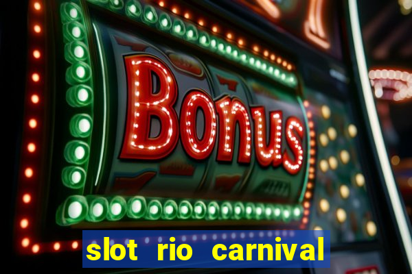 slot rio carnival - jackpot