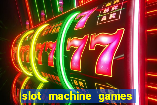 slot machine games for free