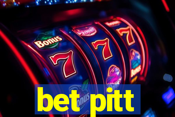 bet pitt