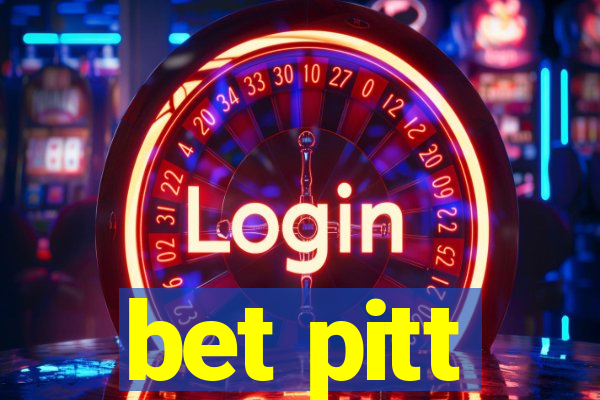 bet pitt