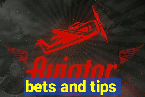 bets and tips