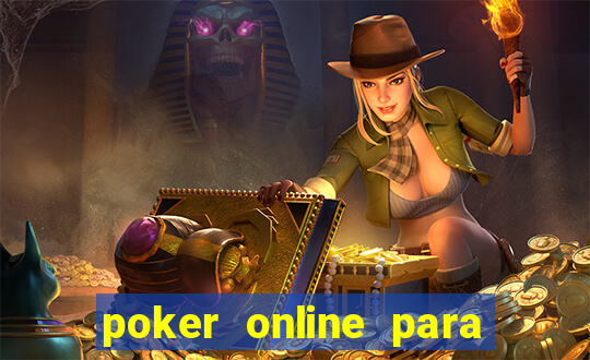 poker online para jogar com amigos