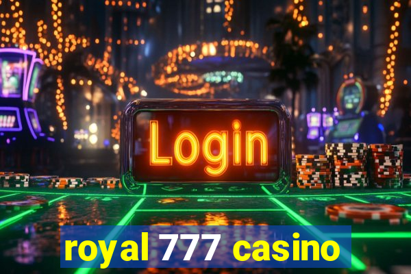 royal 777 casino