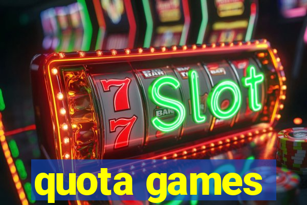 quota games