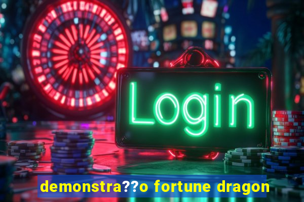 demonstra??o fortune dragon