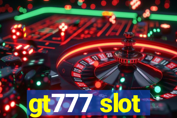 gt777 slot