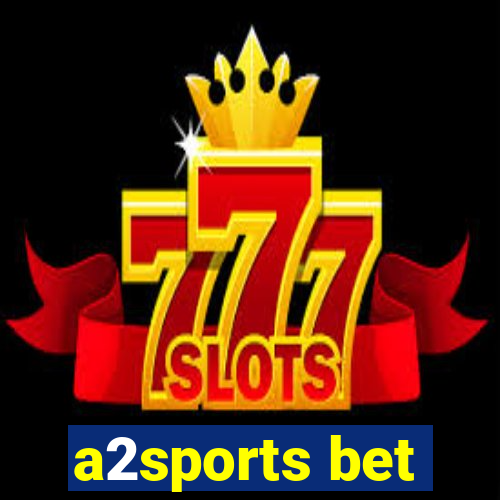 a2sports bet