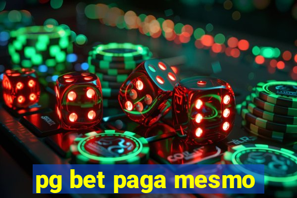 pg bet paga mesmo