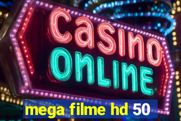 mega filme hd 50