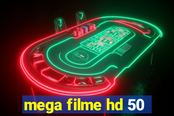 mega filme hd 50