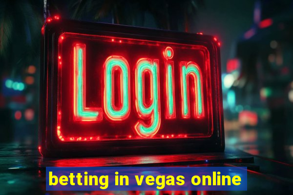 betting in vegas online