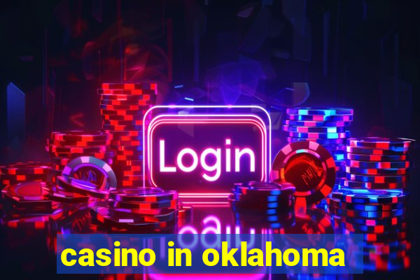 casino in oklahoma