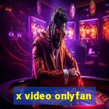 x video onlyfan