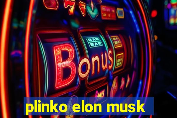 plinko elon musk