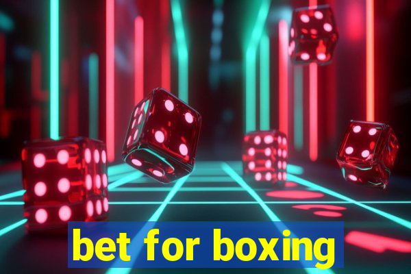 bet for boxing