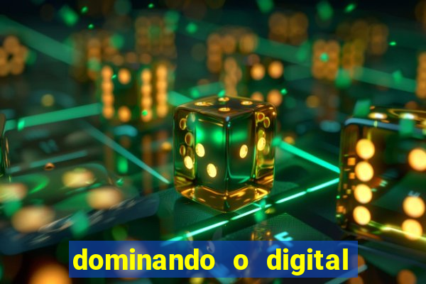 dominando o digital definitivo reclame aqui