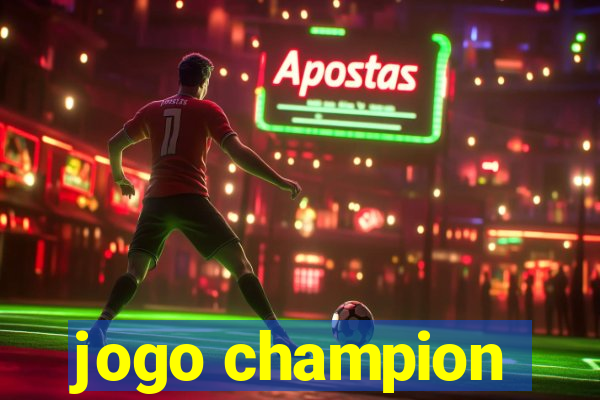 jogo champion