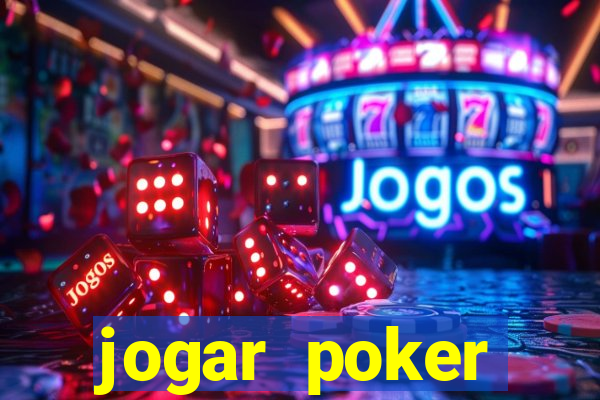 jogar poker dinheiro real