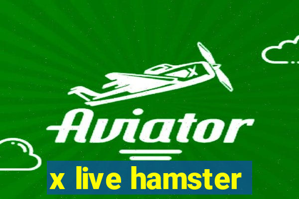 x live hamster