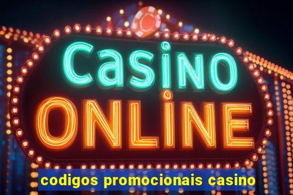 codigos promocionais casino