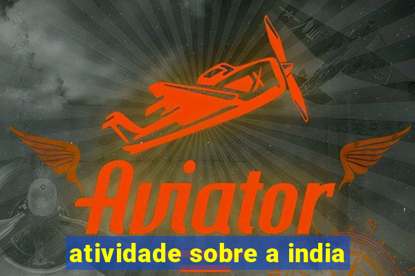 atividade sobre a india