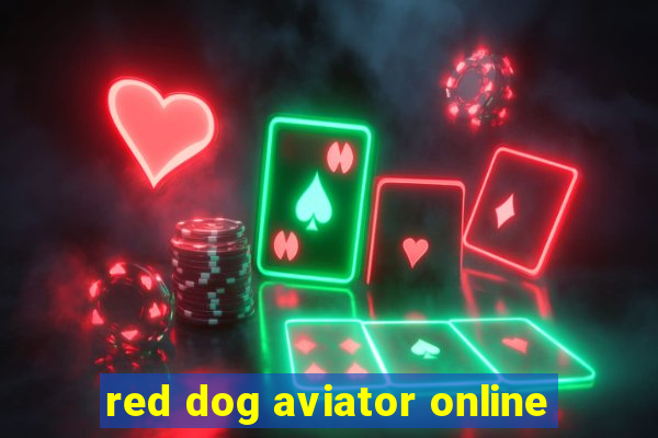 red dog aviator online