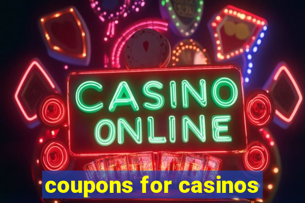 coupons for casinos