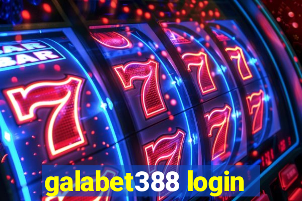 galabet388 login