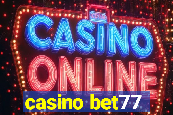 casino bet77