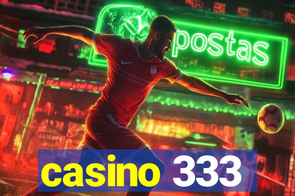 casino 333