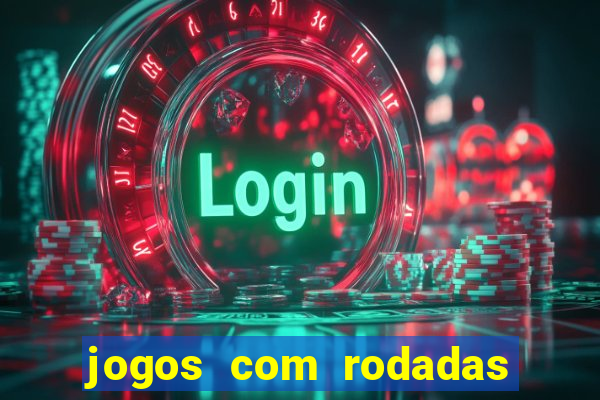 jogos com rodadas grátis no cadastro