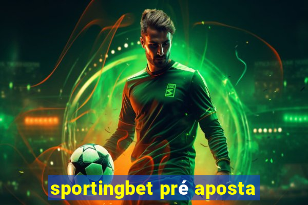 sportingbet pré aposta