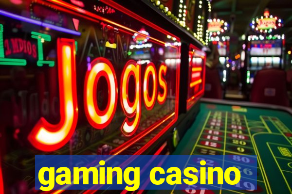 gaming casino