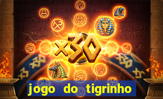 jogo do tigrinho falso para brincar