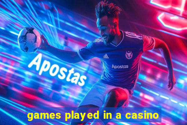 games played in a casino